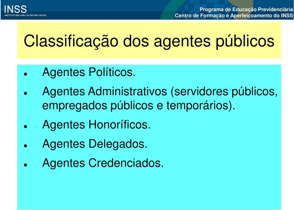 Agentes Administrativos (servidores públicos,
