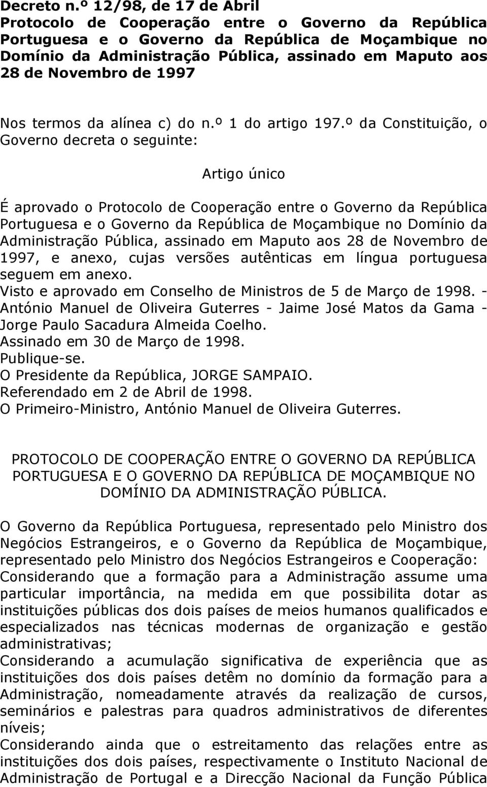 Novembro de 1997 Nos termos da alínea c) do n.º 1 do artigo 197.