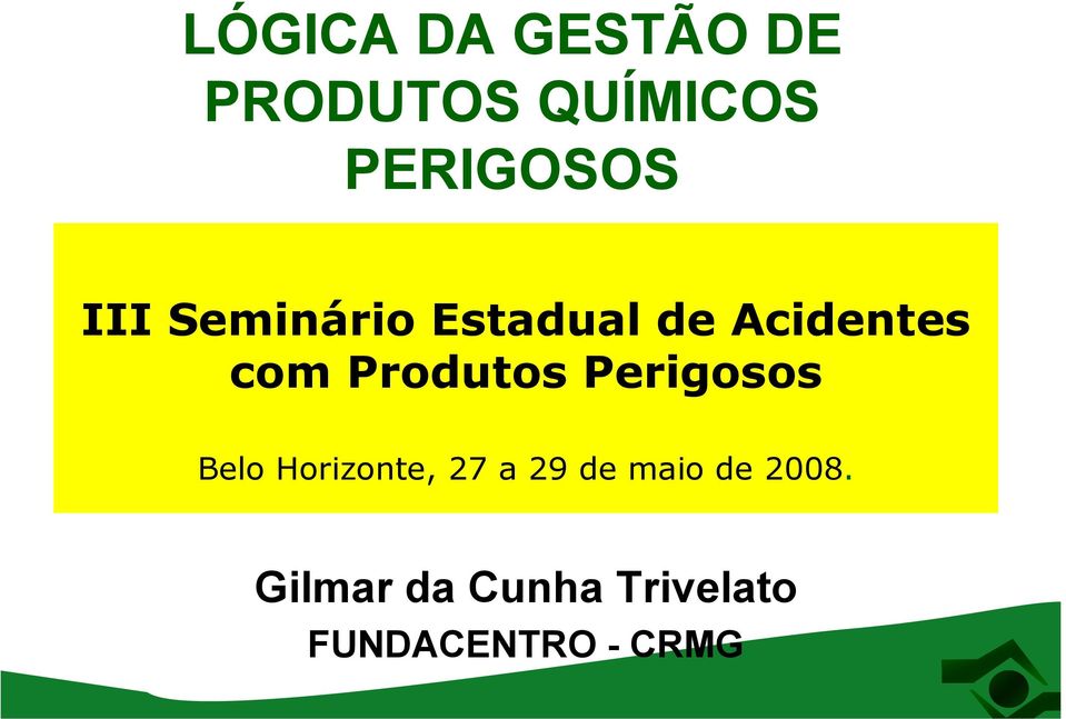Produtos Perigosos Belo Horizonte, 27 a 29 de