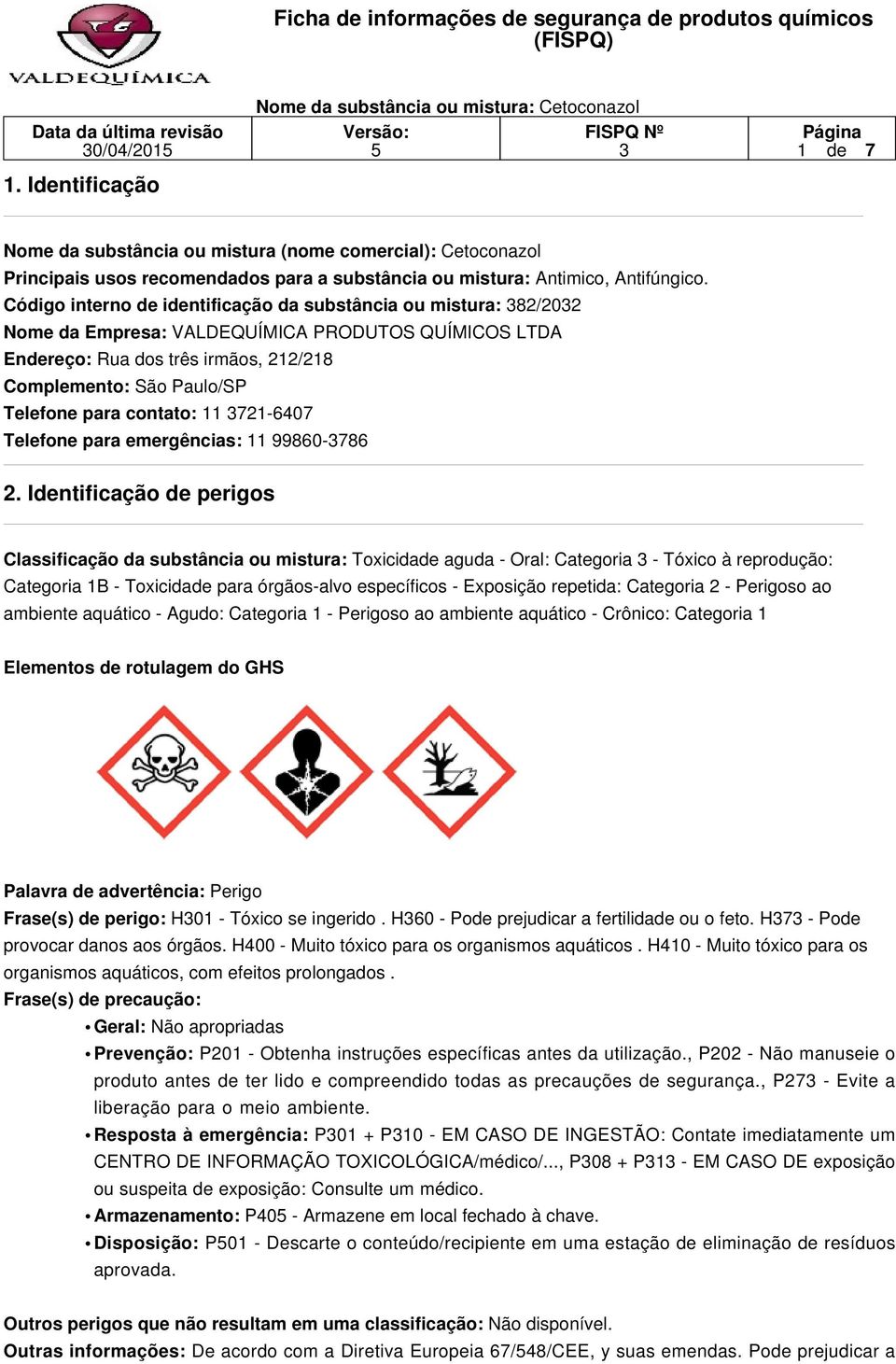 contato: 11 721-6407 Telefone para emergências: 11 99860-786 2.