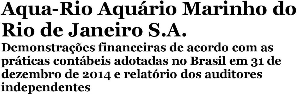 práticas contábeis adotadas no Brasil em 31 de