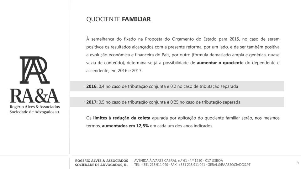 quociente do dependente e ascendente, em 2016 e 2017.