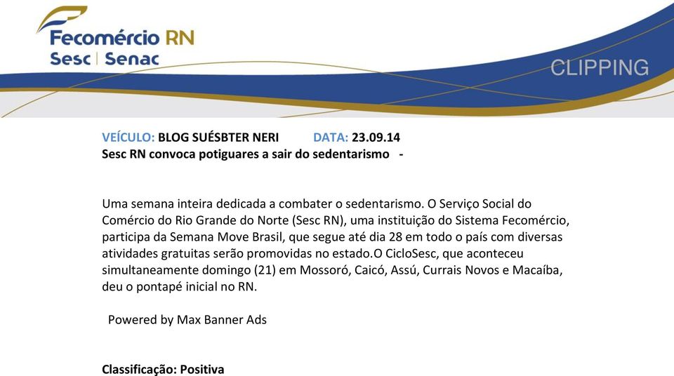 O Serviço Social do Comércio do Rio Grande do Norte (Sesc RN), uma instituição do Sistema Fecomércio, participa da Semana Move Brasil, que