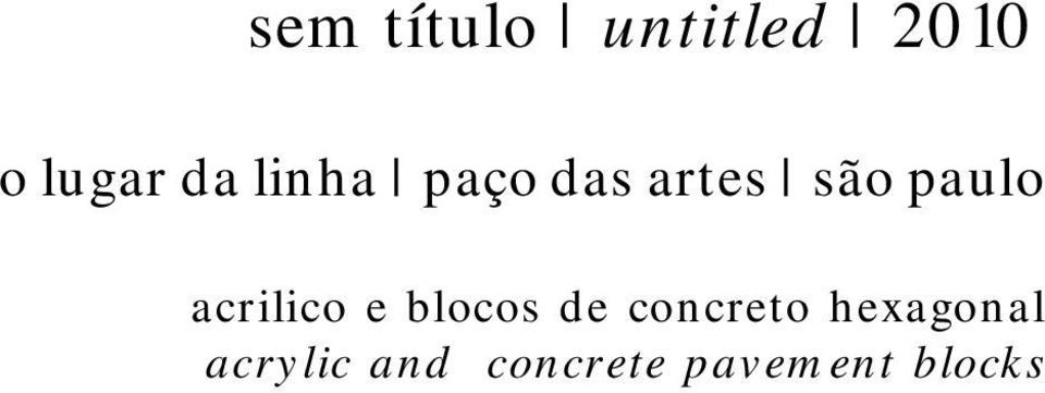 acrilico e blocos de concreto