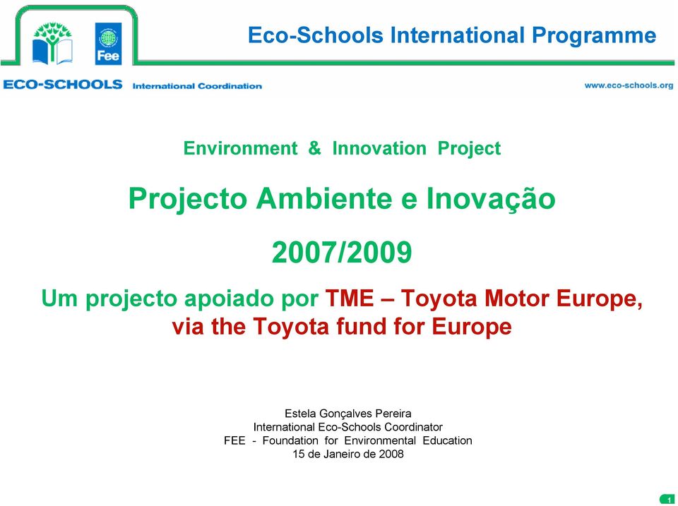 via the Toyota fund for Europe Estela Gonçalves Pereira International
