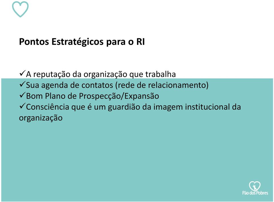 de relacionamento) Bom Plano de Prospecção/Expansão