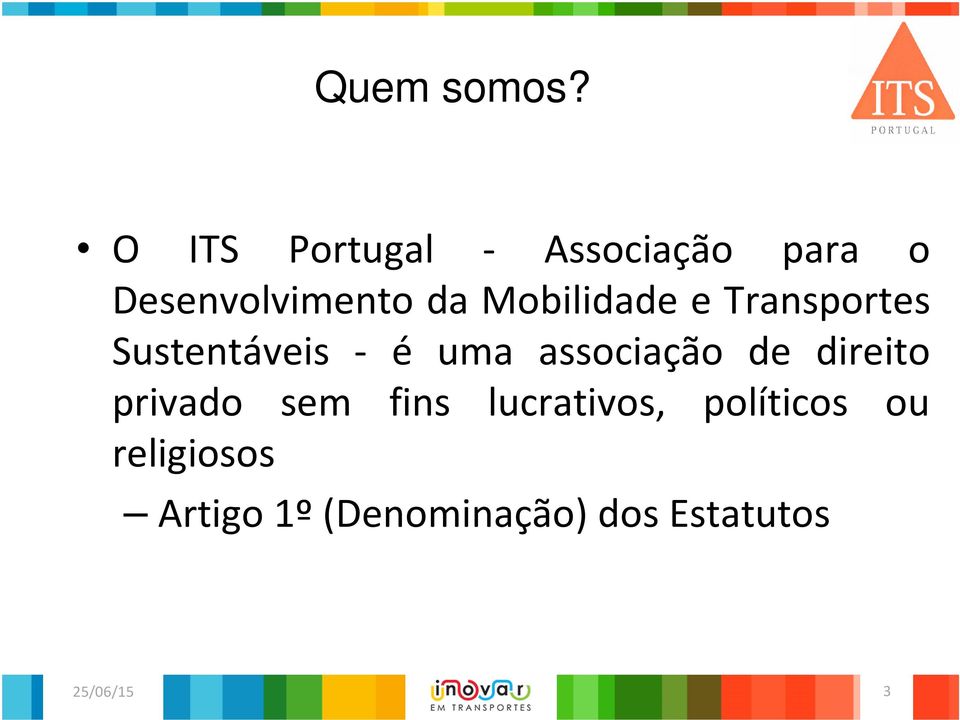 Mobilidade e Transportes Sustentáveis - é uma associação