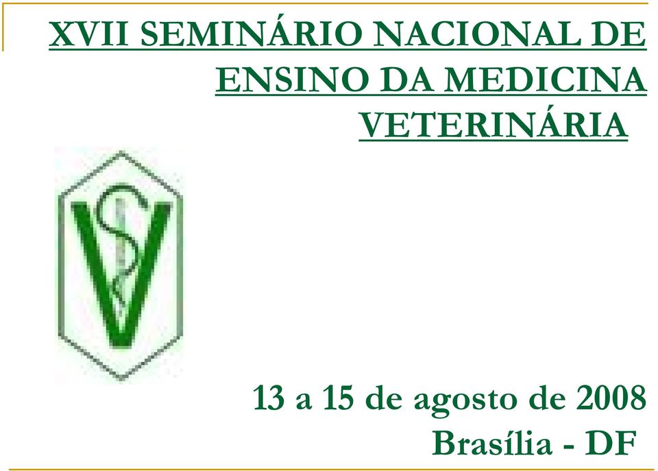 VETERINÁRIA 13 a 15 de