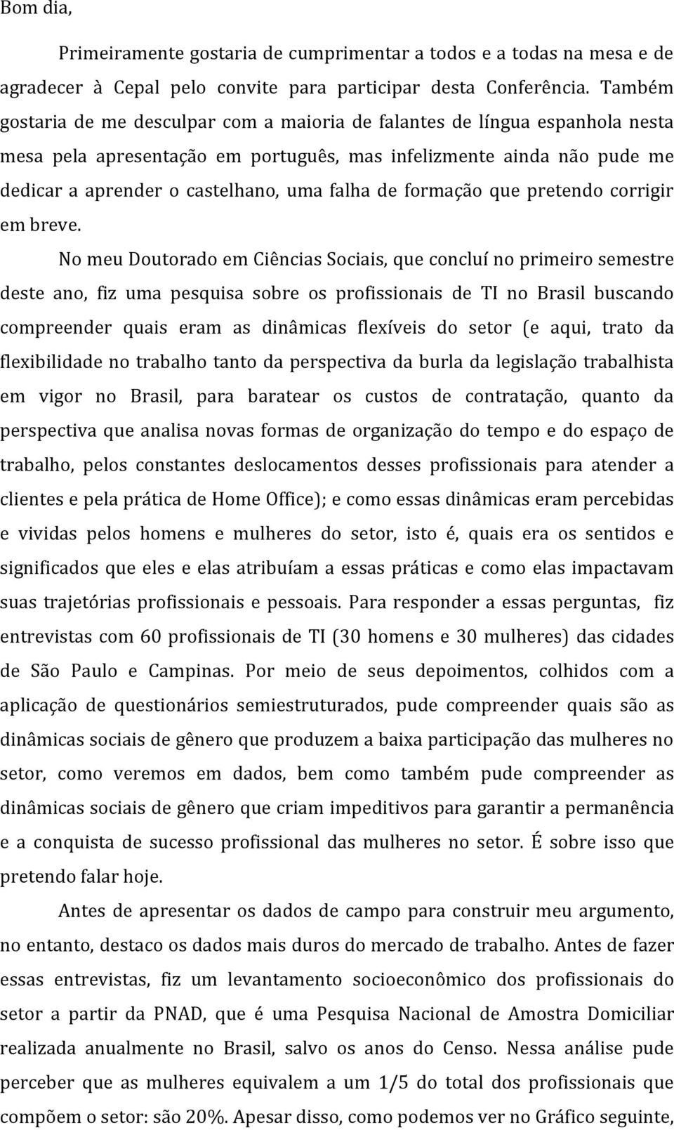 de formação que pretendo corrigir em breve.