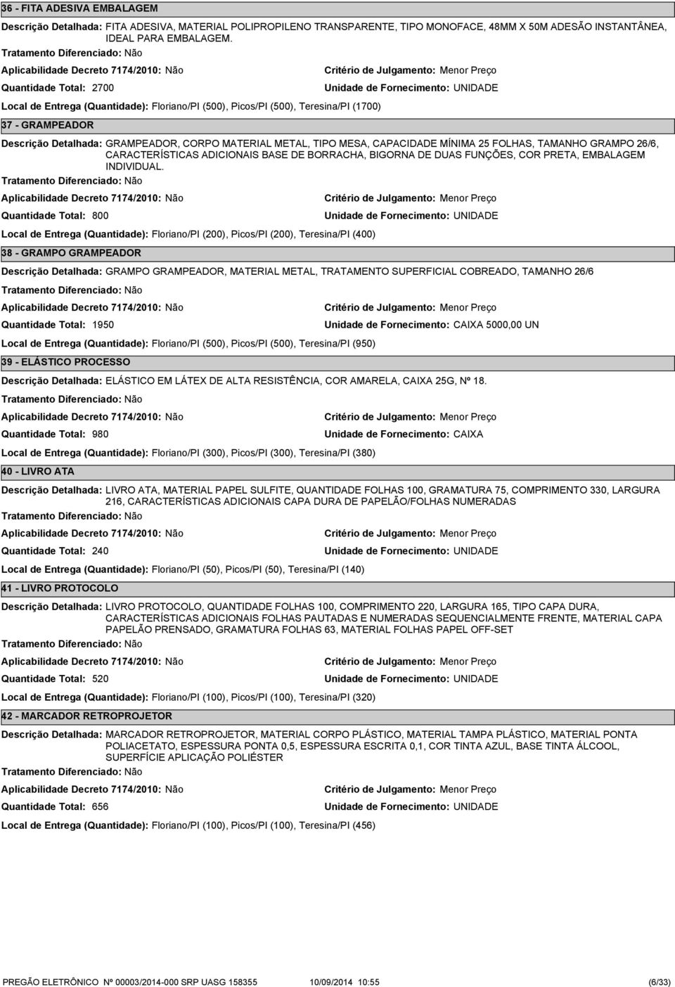 26/6, CARACTERÍSTICAS ADICIONAIS BASE DE BORRACHA, BIGORNA DE DUAS FUNÇÕES, COR PRETA, EMBALAGEM INDIVIDUAL.