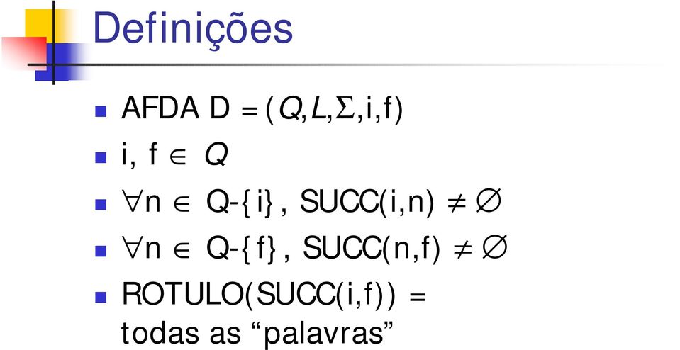SUCC(i,n) n Q-{f}, SUCC(n,f)