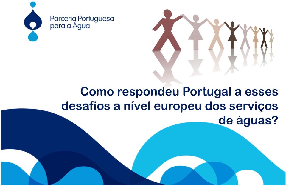 um contributo português para o desenvolvimento do sector da Água no