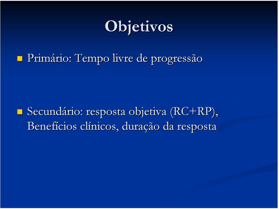 resposta objetiva (RC+RP( RC+RP),