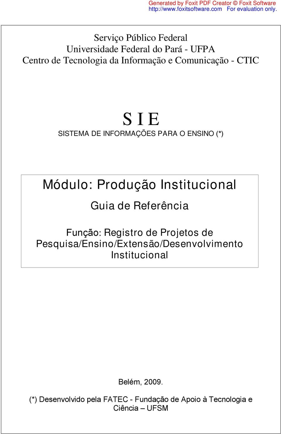 Guia de Referência Função: Registro de Projetos de Pesquisa/Ensino/Extensão/Desenvolvimento