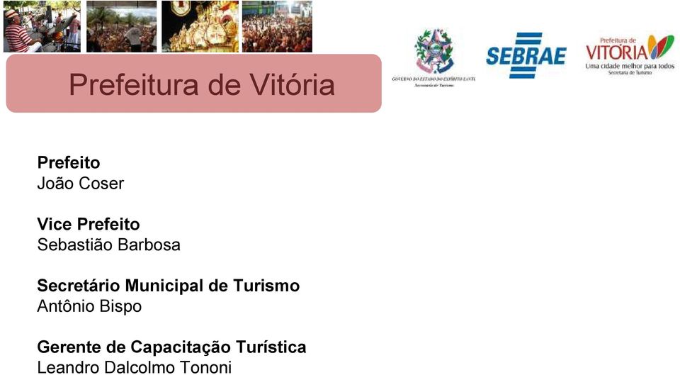 Municipal de Turismo Antônio Bispo Gerente