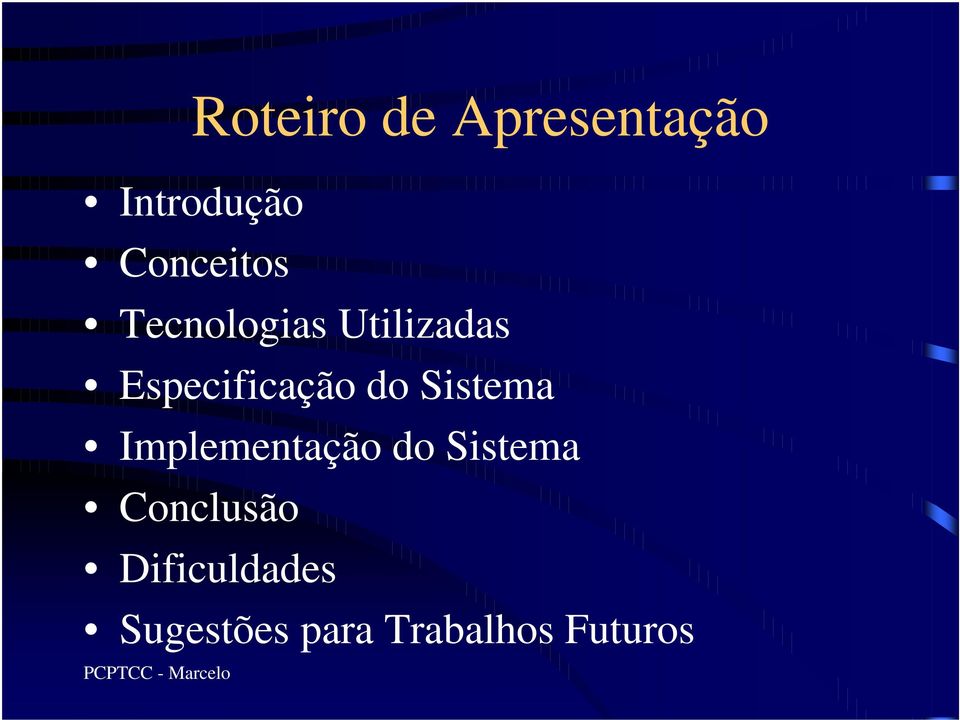 Especificação do Sistema Implementação do