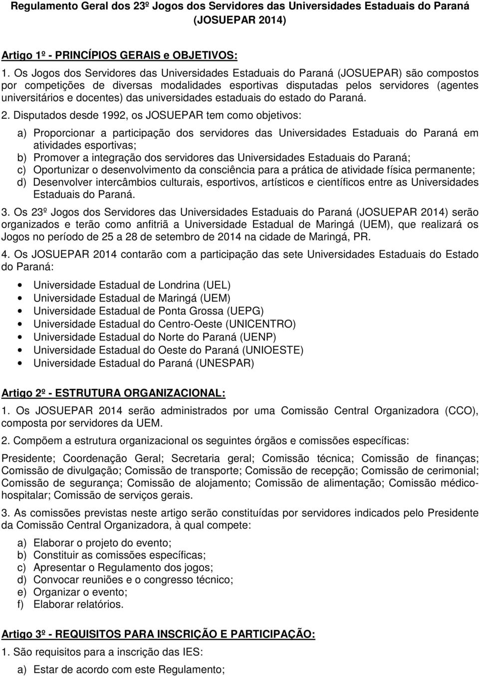 docentes) das universidades estaduais do estado do Paraná. 2.