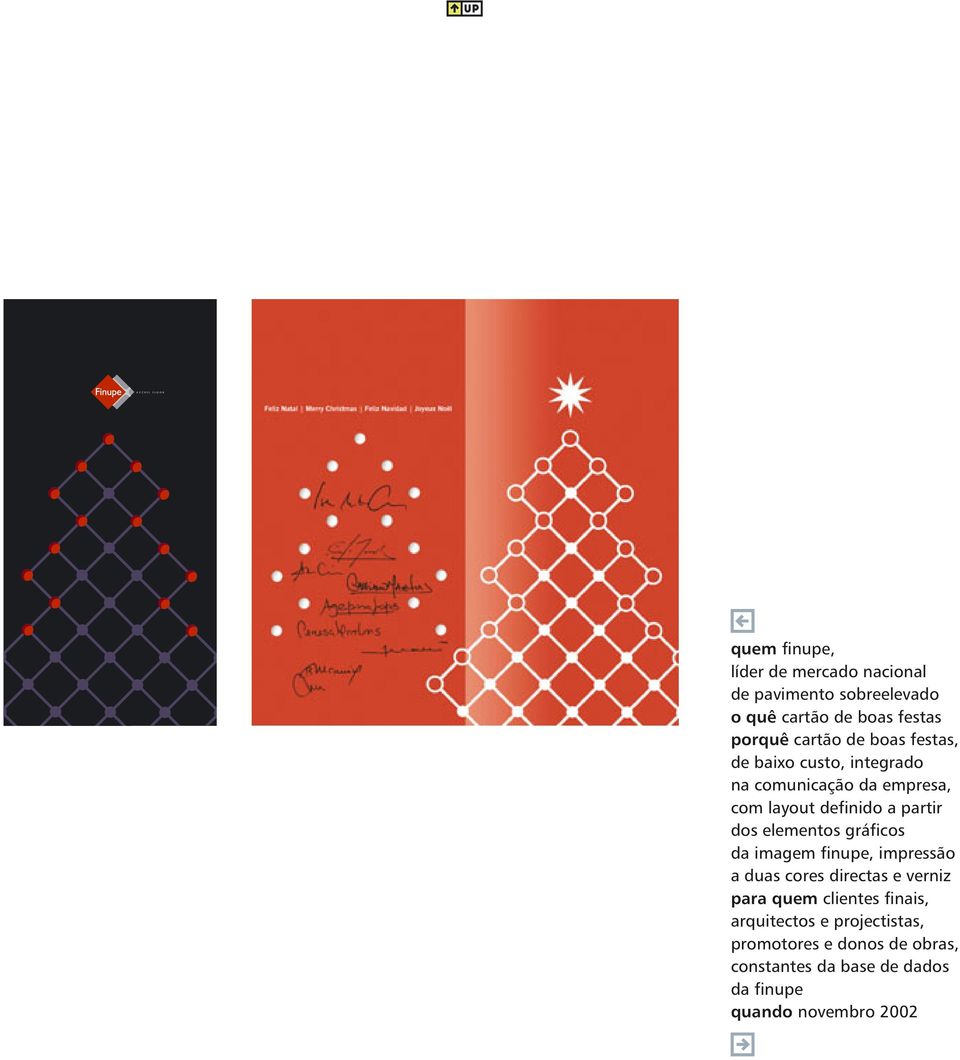 partir dos elementos gráficos da imagem finupe, impressão a duas cores directas e verniz para quem clientes