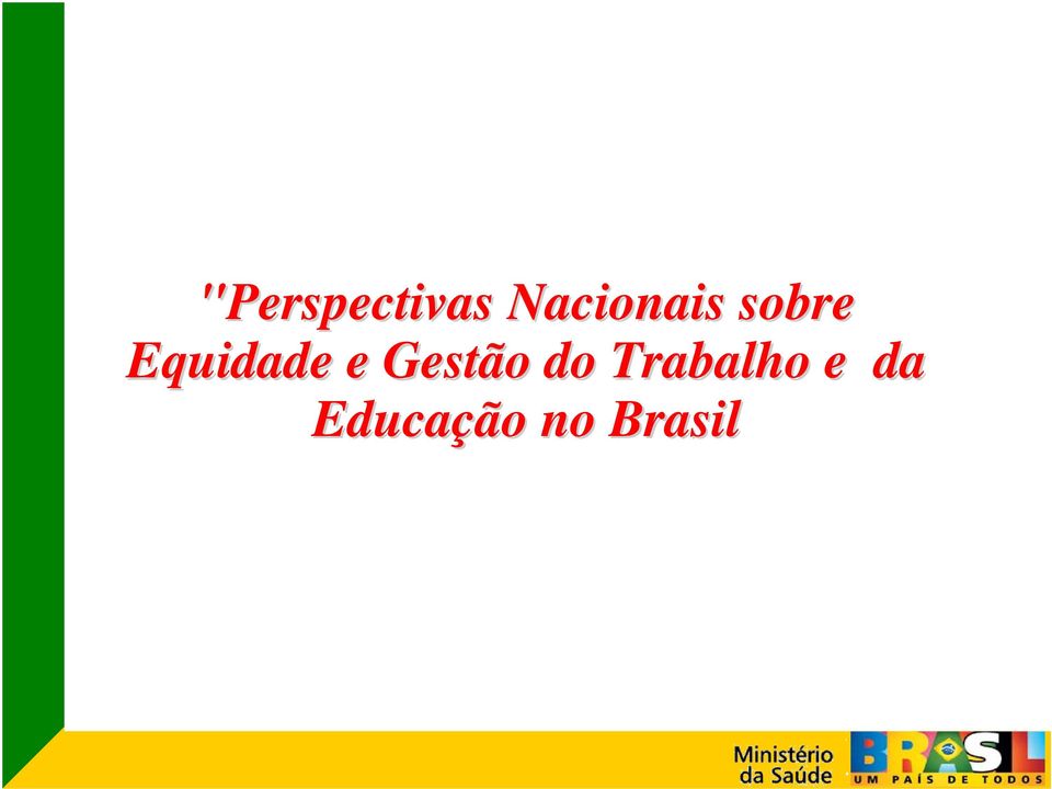 Equidade e Gestão do