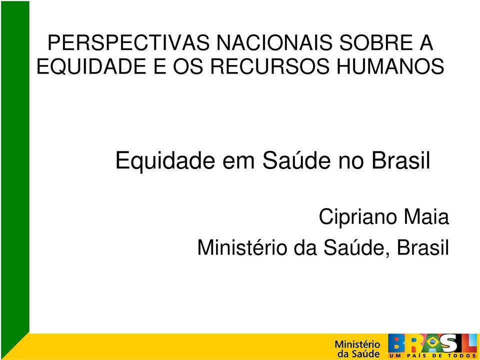 Equidade em Saúde no Brasil