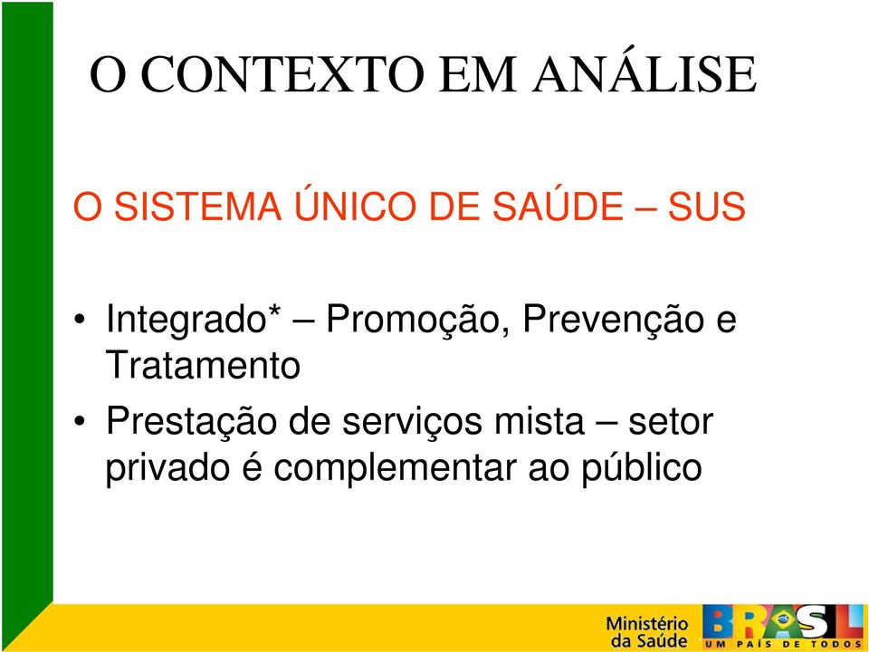 e Tratamento Prestação de serviços mista