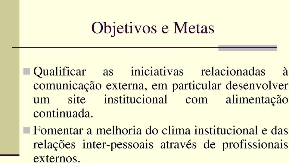 institucional com alimentação continuada.