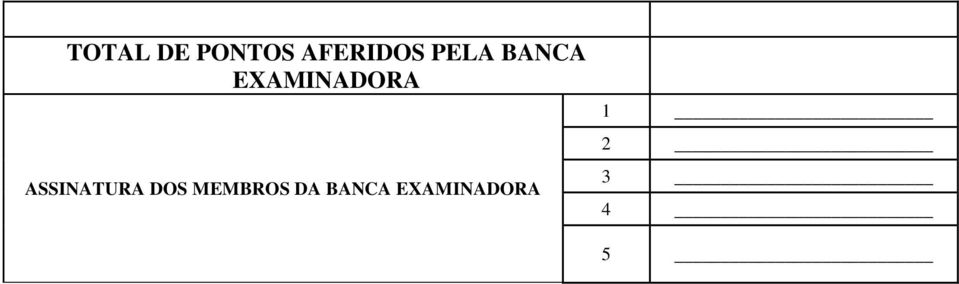 ASSINATURA DOS MEMBROS DA