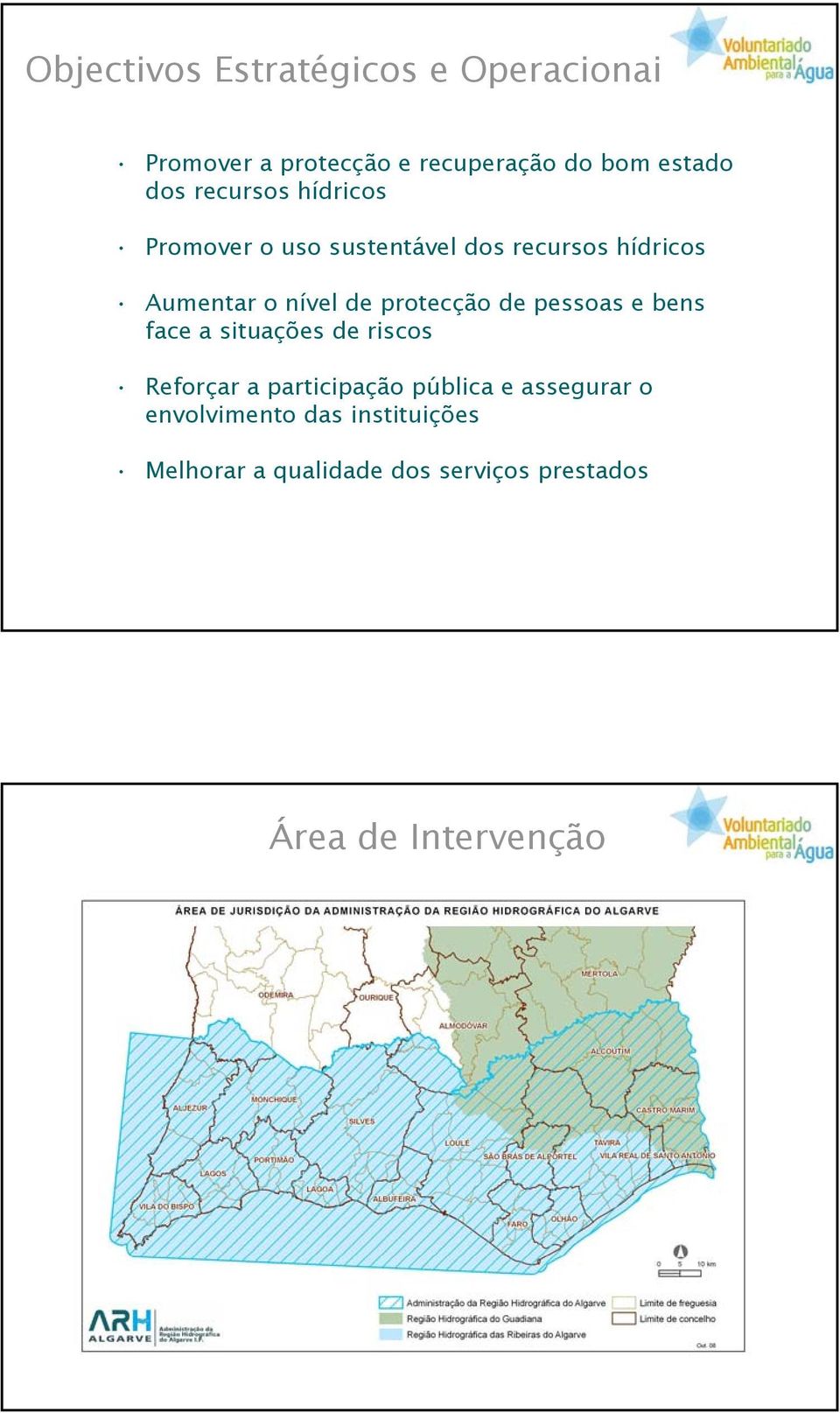 protecção de pessoas e bens face a situações de riscos Reforçar a participação pública e