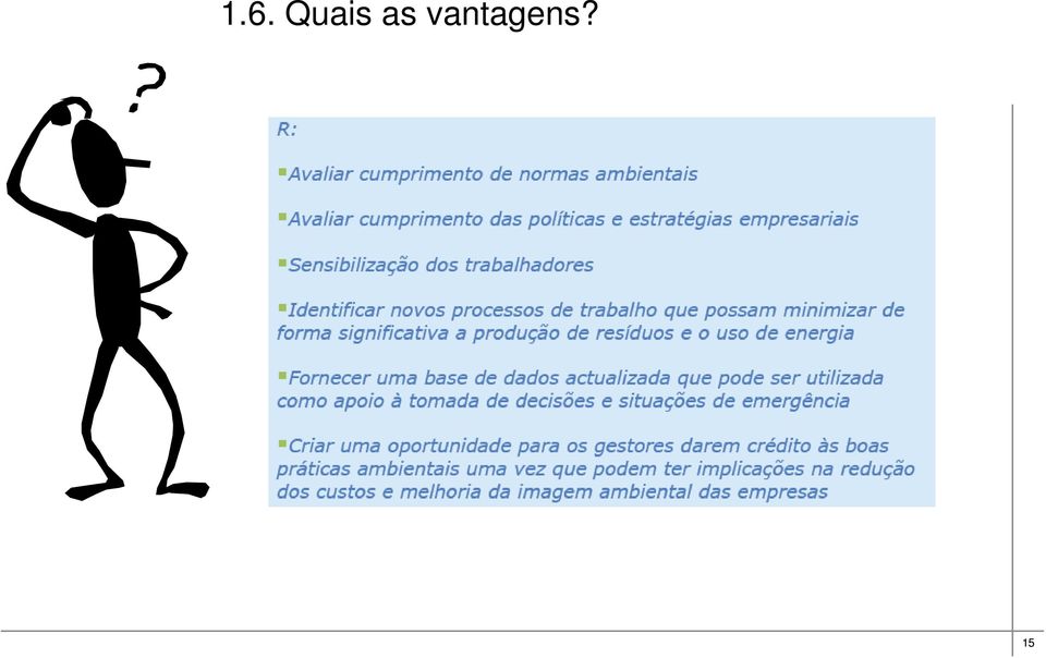 vantagens?