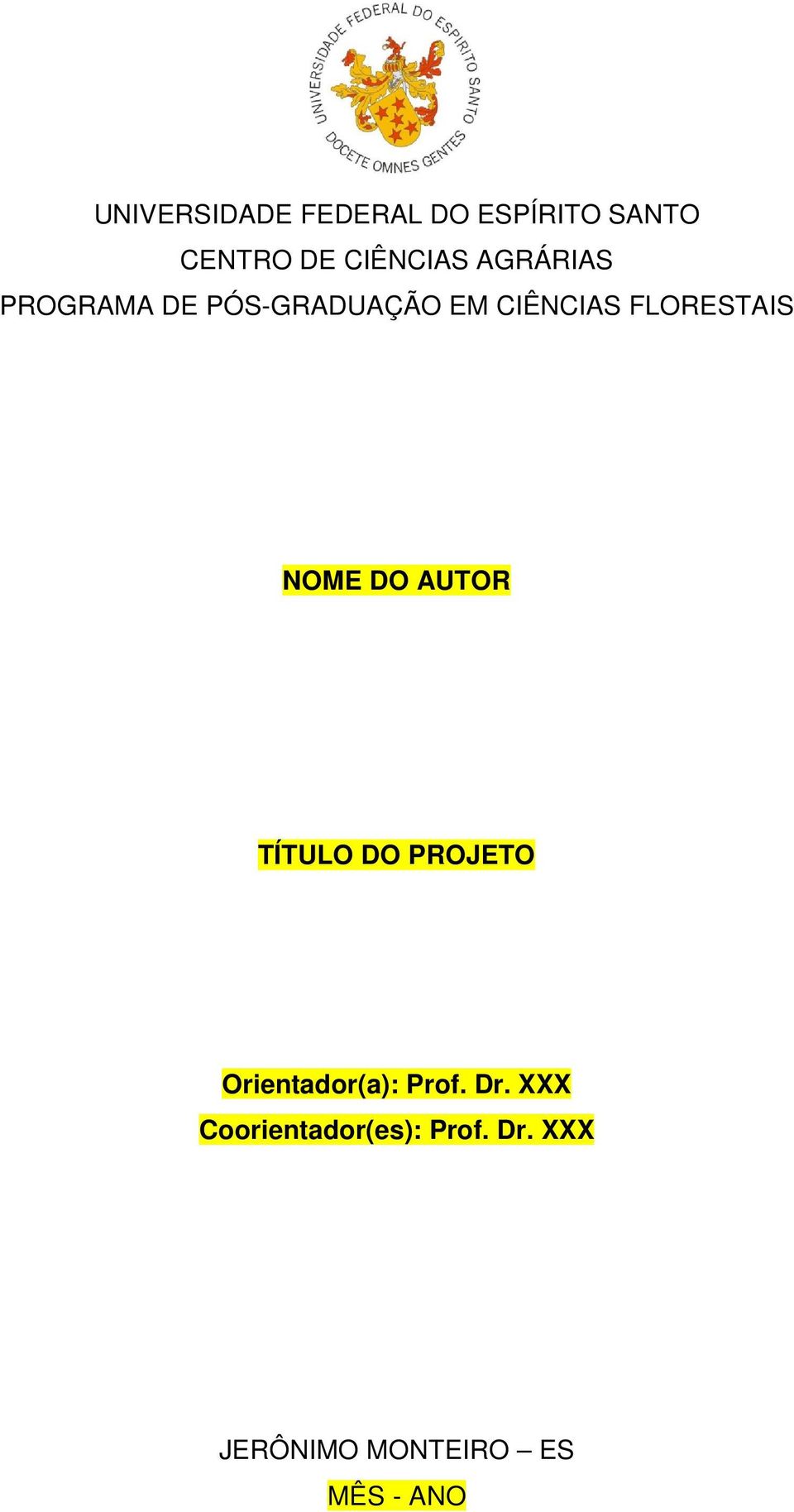 Dr. XXX Coorientador(es): Prof.