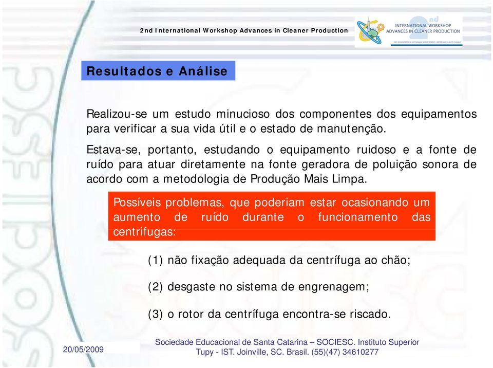 com a metodologia de Produção Mais Limpa.