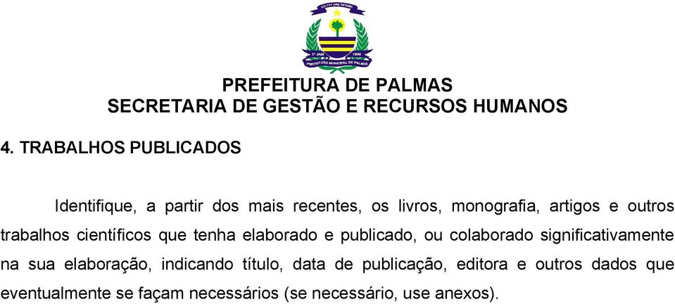 ou colaborado significativamente na sua elaboração, indicando título, data de