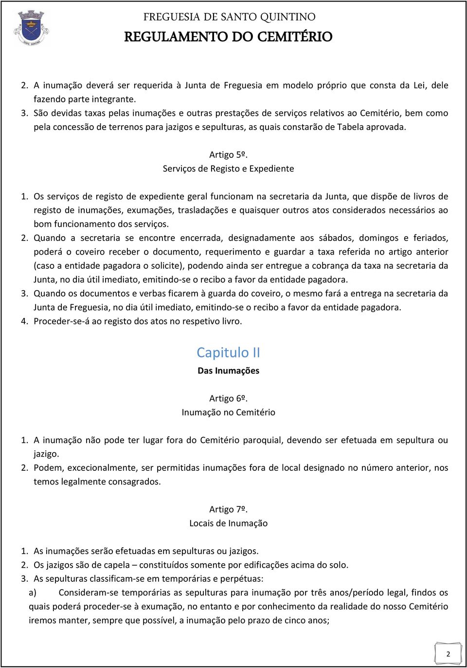 Artigo 5º. Serviços de Registo e Expediente 1.