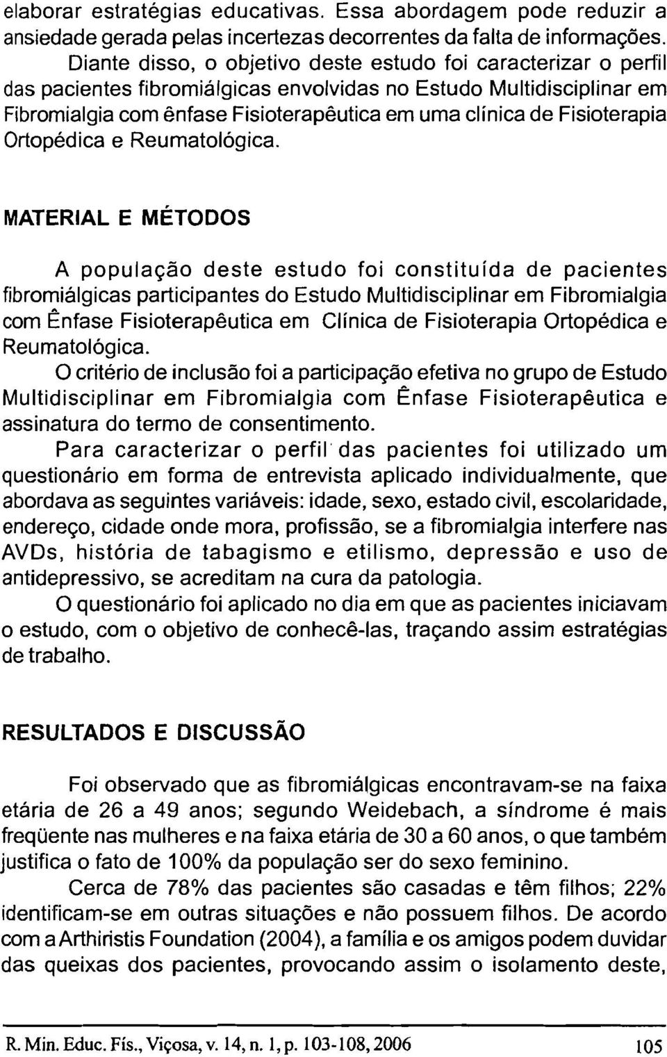 Fisioterapia Ortopédica e Reumatológica.