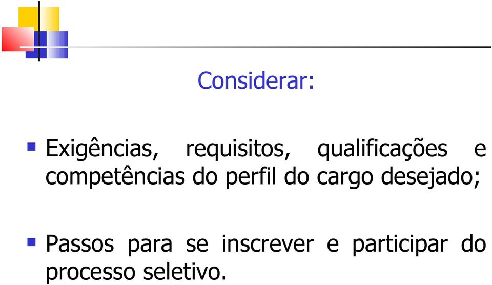 do cargo desejado; Passos para se