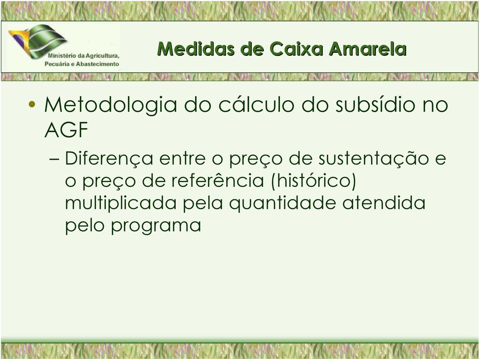 sustentação e o preço de referência (histórico)