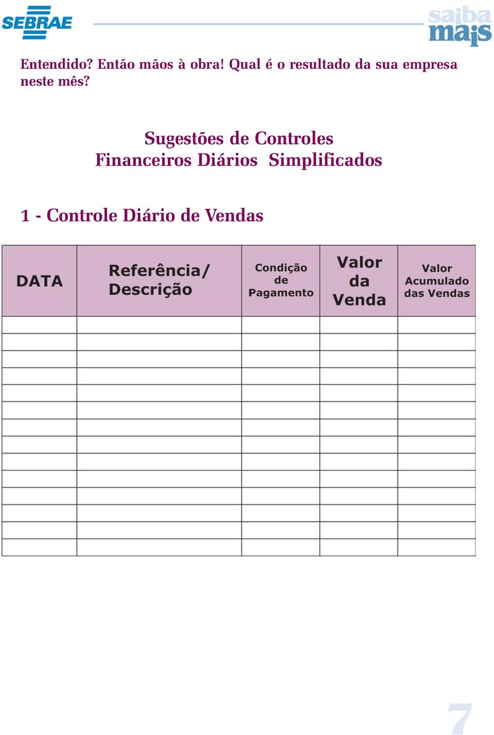 mês? Sugestões de Controles Financeiros