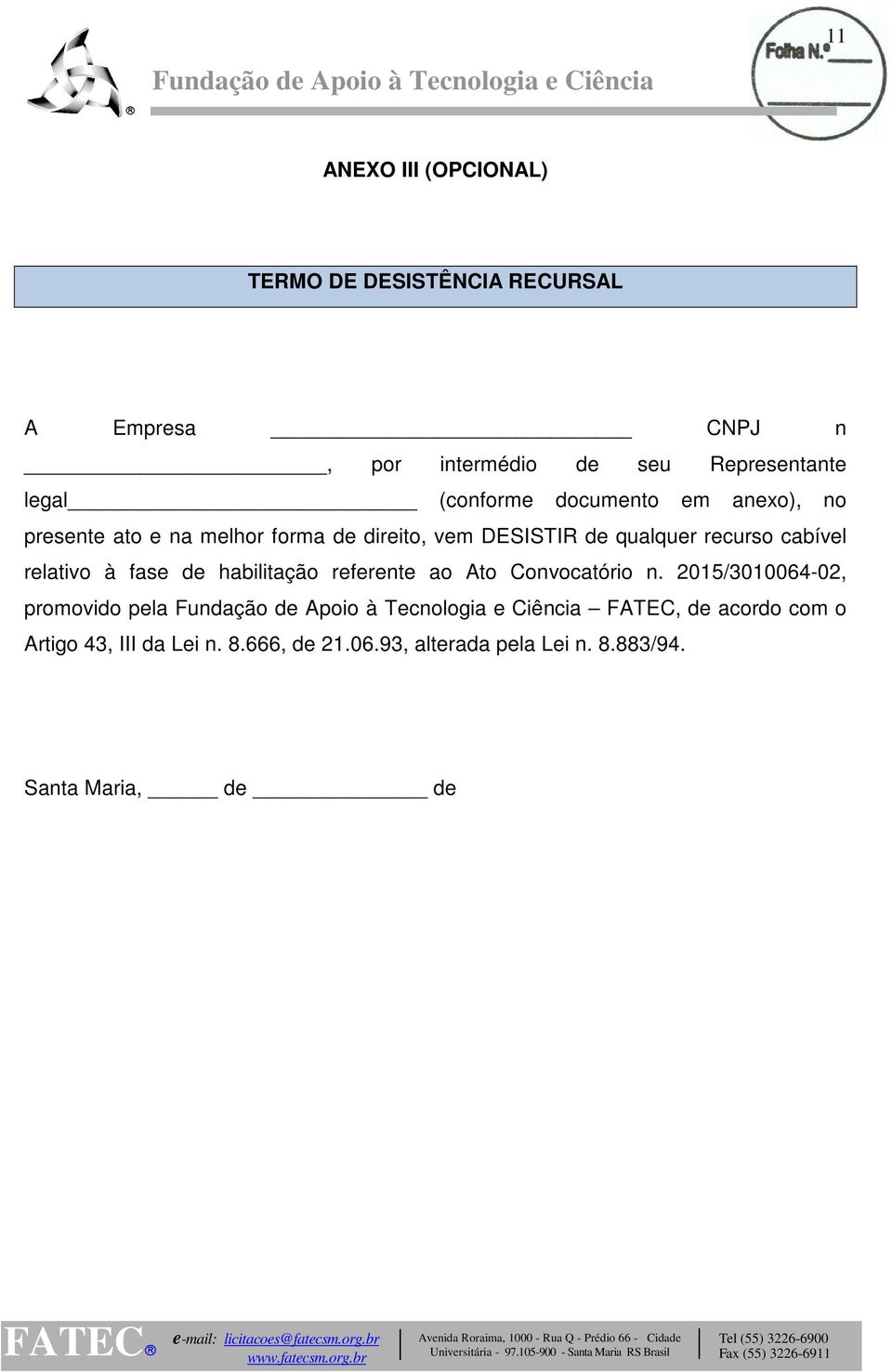 recurso cabível relativo à fase de habilitação referente ao Ato Convocatório n.