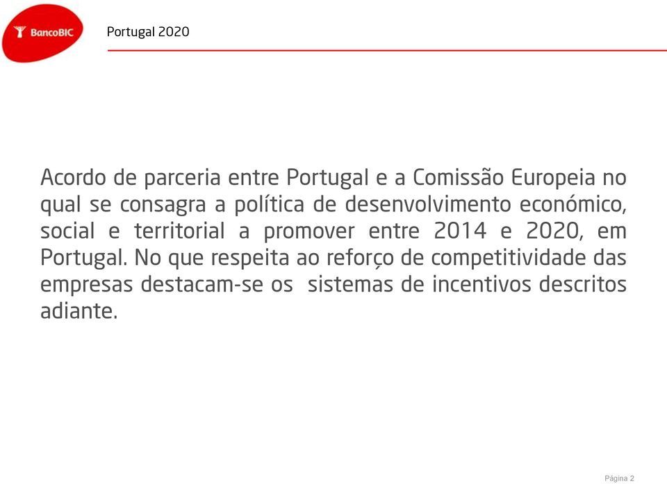 promover entre 2014 e 2020, em Portugal.