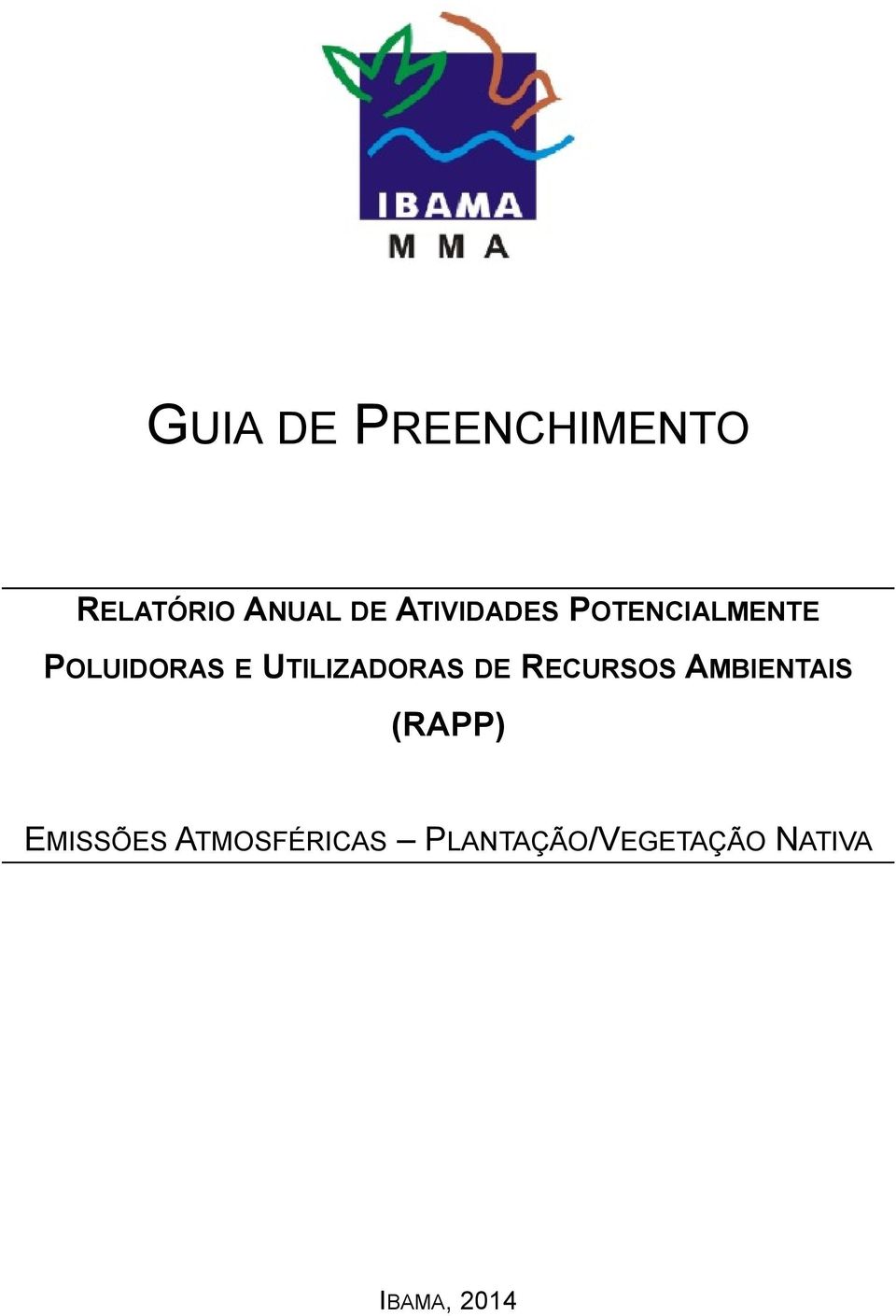 UTILIZADORAS DE RECURSOS AMBIENTAIS (RAPP)