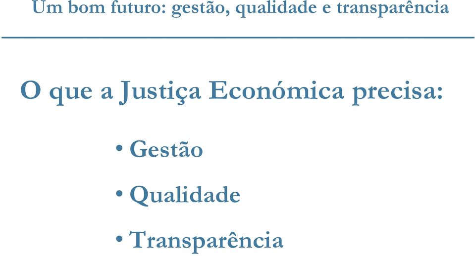 que a Justiça Económica