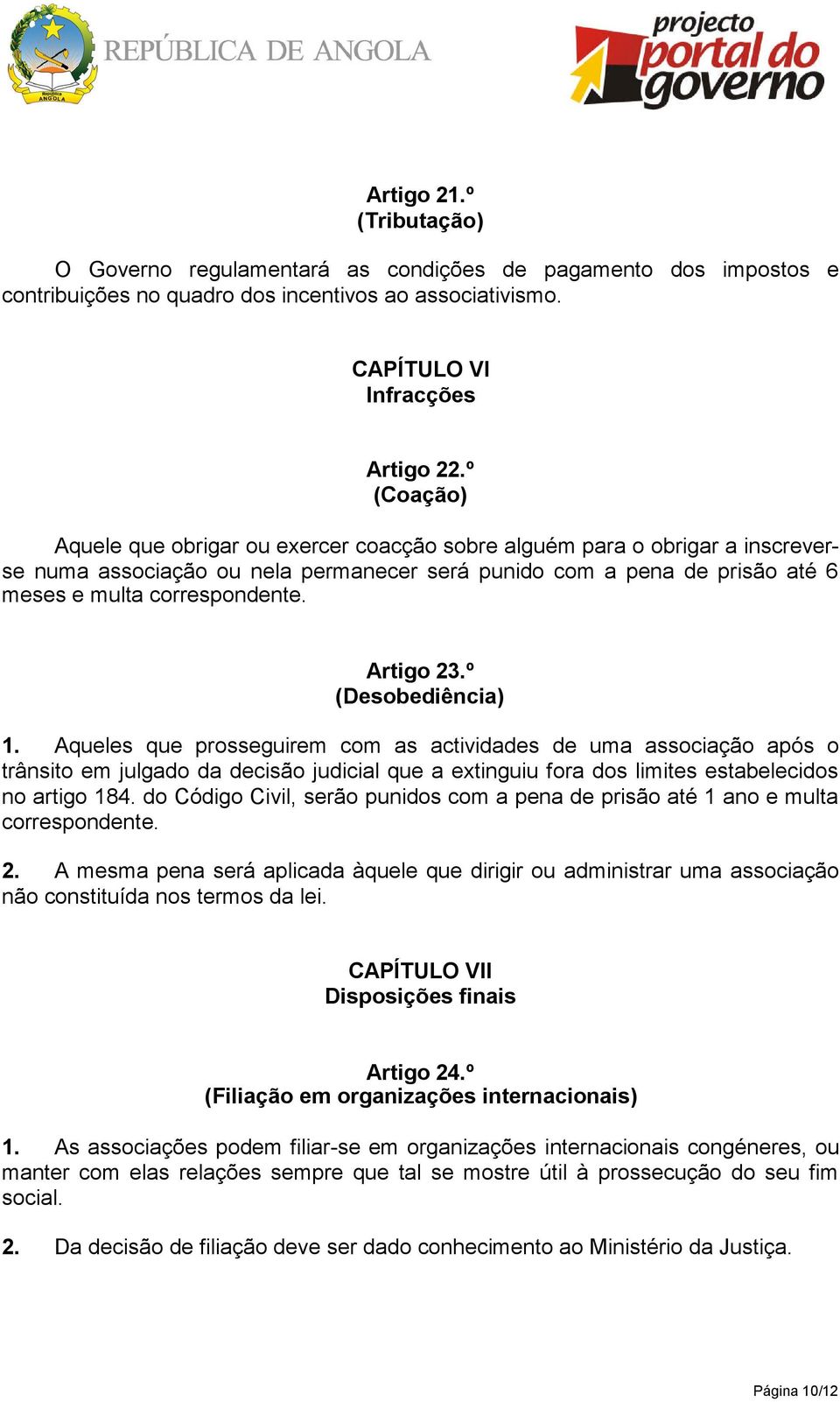 Artigo 23.º (Desobediência) 1.