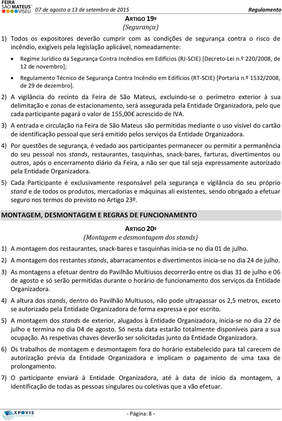 º 1532/2008, de 29 de dezembro].