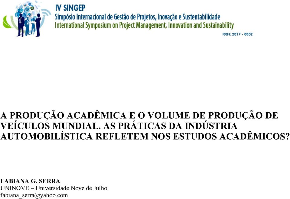 AS PRÁTICAS DA INDÚSTRIA AUTOMOBILÍSTICA REFLETEM NOS