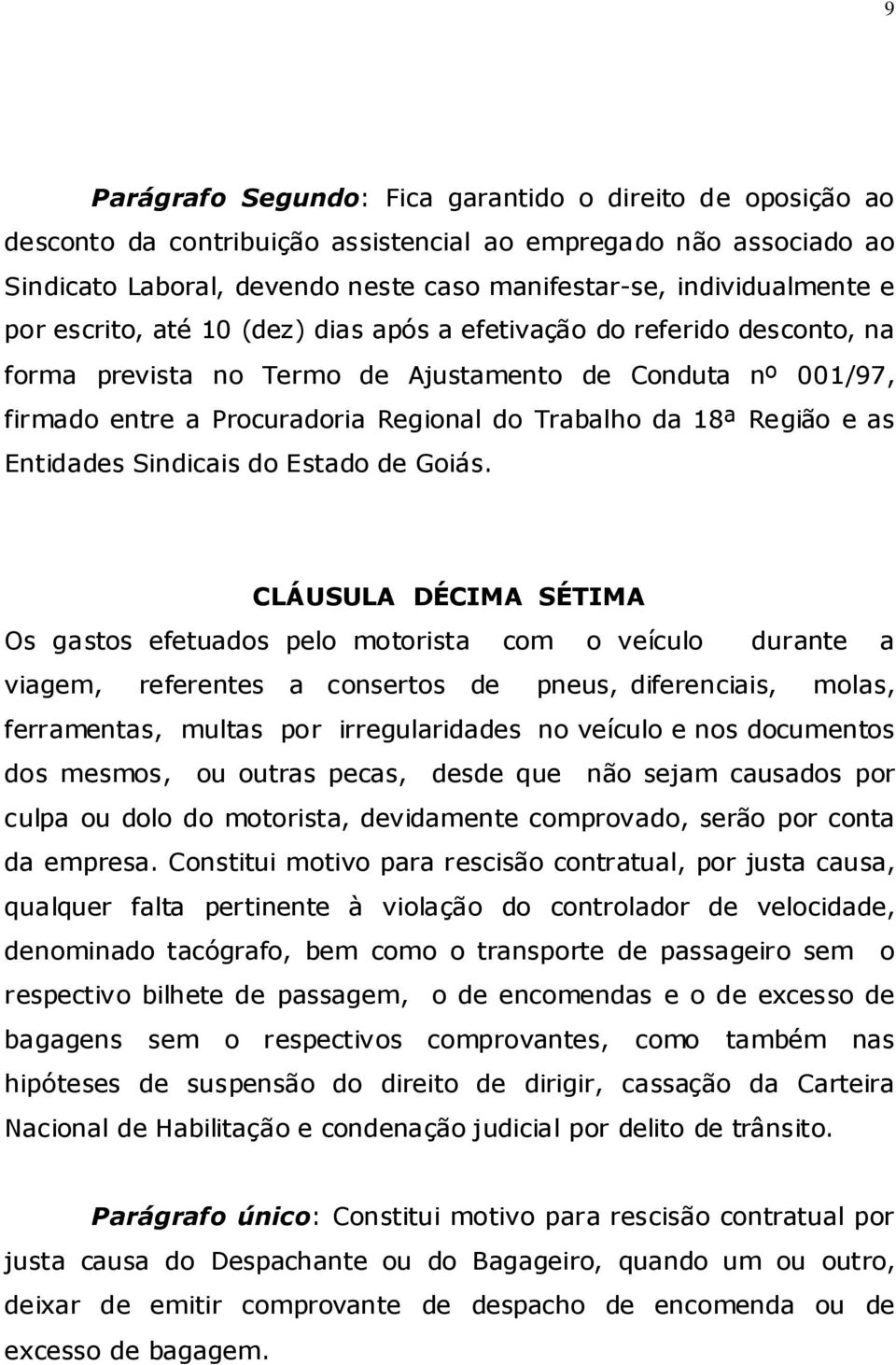 e as Entidades Sindicais do Estado de Goiás.