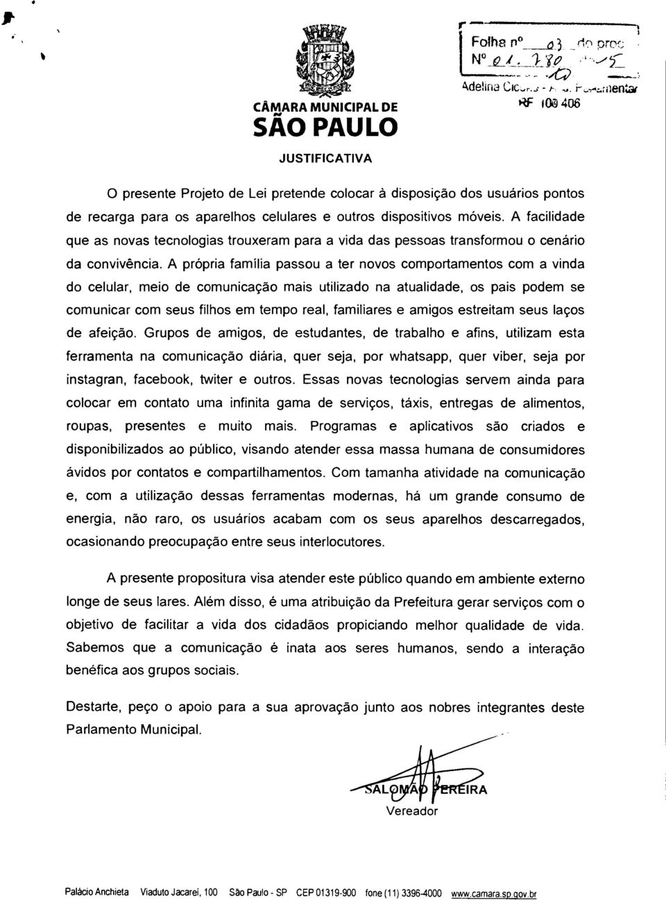 A facilidade que as novas tecnologias trouxeram para a vida das pessoas transformou o cenário da convivência.