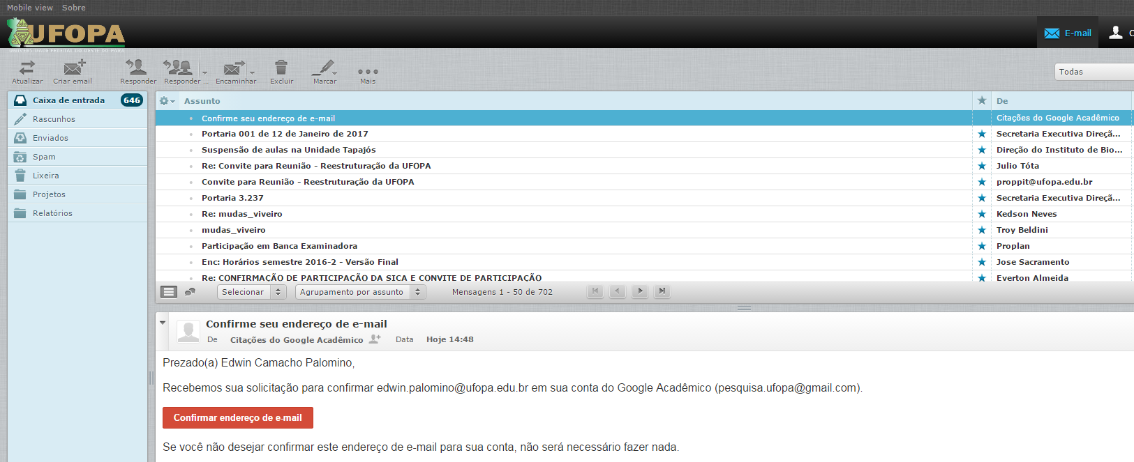 6.2. Confirmando seu e-mail: É necessário que seja feita a confirmação de seu e-mail. Para tanto, entre em seu e-mail institucional (https://mail.ufopa.edu.