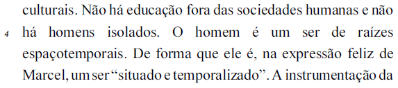 Com base nas informações veiculadas no texto, em sua estrutura e em seus aspectos gramaticais, julgue o próximo item.