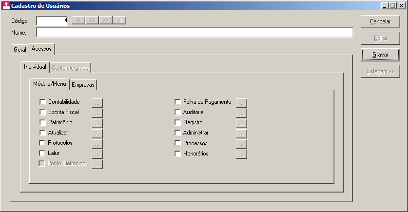 2.4.1.2. Guia Acessos Nessa guia você definirá o acesso a quais módulos e empresas o usuário terá permissão para alteração. 2.4.1.2.1. Guia Individual A guia Individual somente ficará habilitada se na guia Geral, no quadro Definição de acesso estiver selecionada a opção Individual.