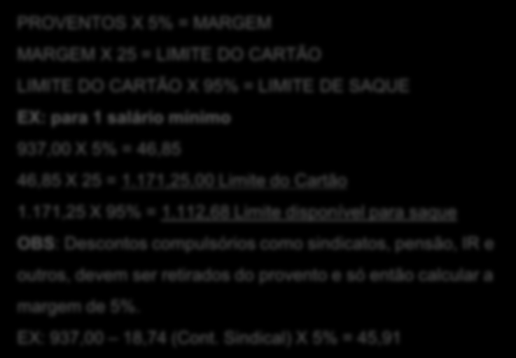 19/01/2017 PÚBLICO ALVO: Aposentados e pensionistas com espécies consignáveis que recebam pelo INSS. Não serão acatadas propostas realizadas por procuração, curatela ou tutela.